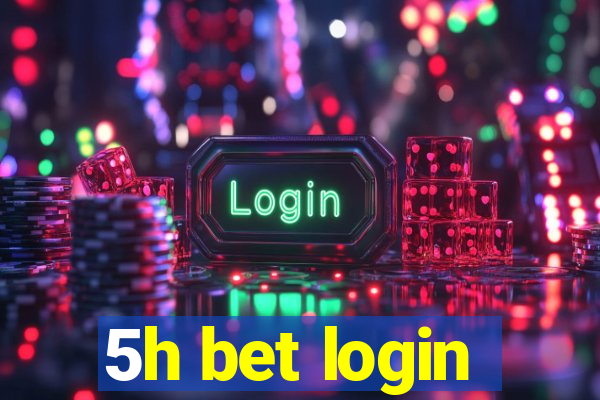 5h bet login